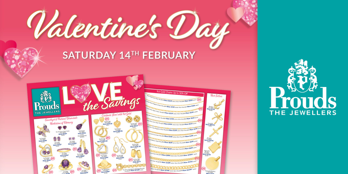 “Love the Savings” with Prouds The Jewellers
