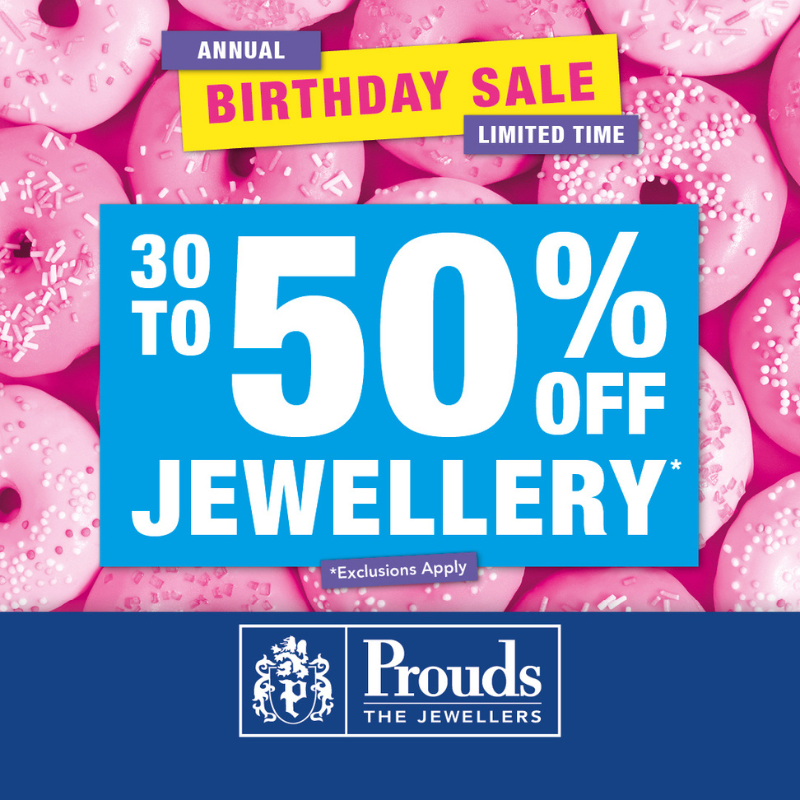 Celebrate with Prouds’ Massive Birthday Sale!