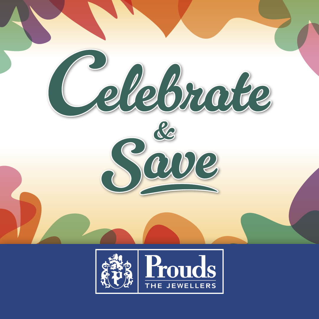 Celebrate & Save with Prouds